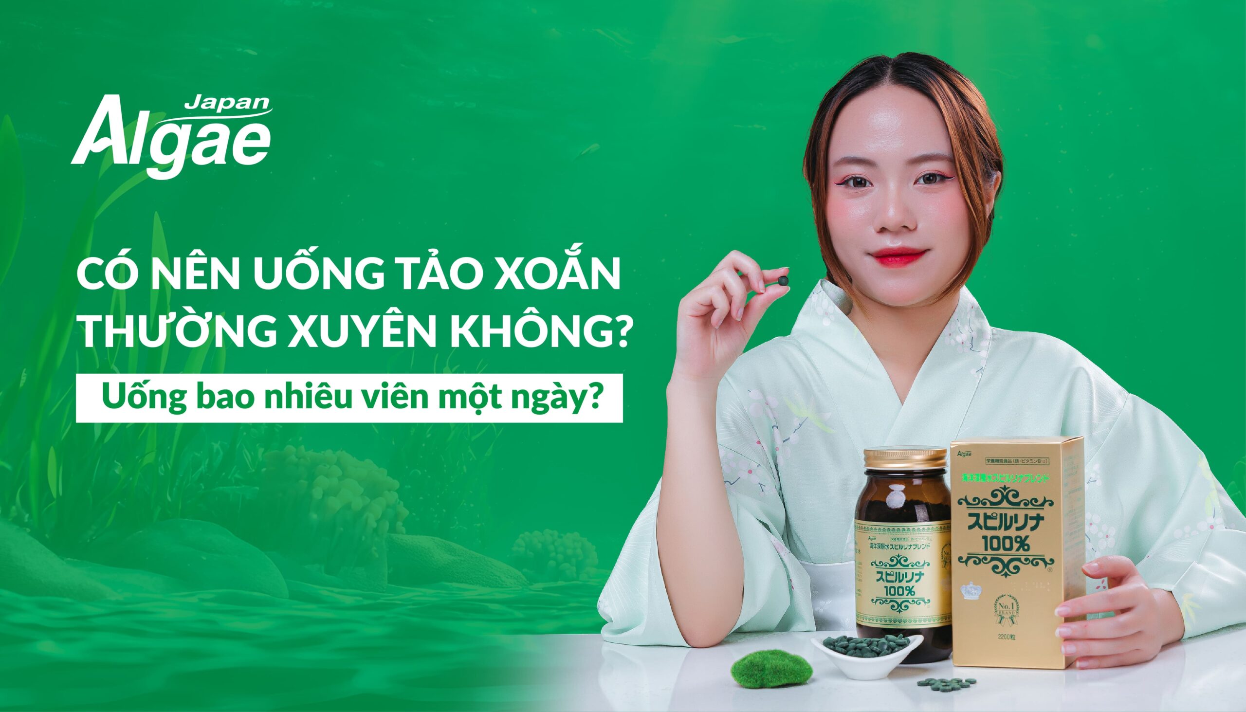 Có nên uống tảo xoắn thường xuyên không Uống bao nhiêu viên một ngày