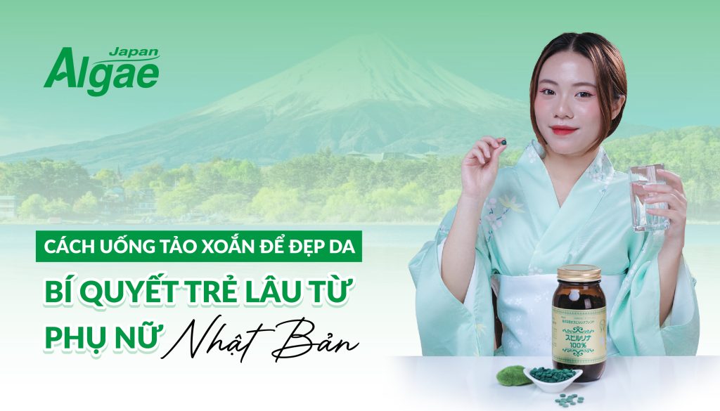 Cách uống tảo xoắn để đẹp da: Bí quyết trẻ lâu từ phụ nữ Nhật Bản