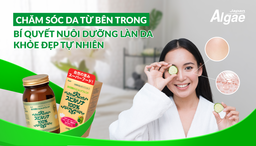Chăm sóc da từ bên trong – Bí quyết nuôi dưỡng làn da khỏe đẹp tự nhiên