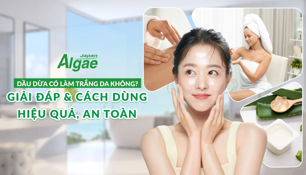 Dầu dừa có làm trắng da không? Giải đáp & cách dùng hiệu quả, an toàn