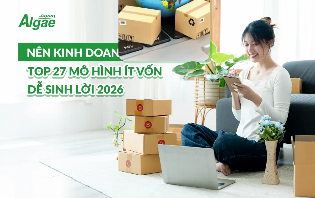 Nên kinh doanh gì tại nhà? Top 27 mô hình ít vốn dễ sinh lời 2026