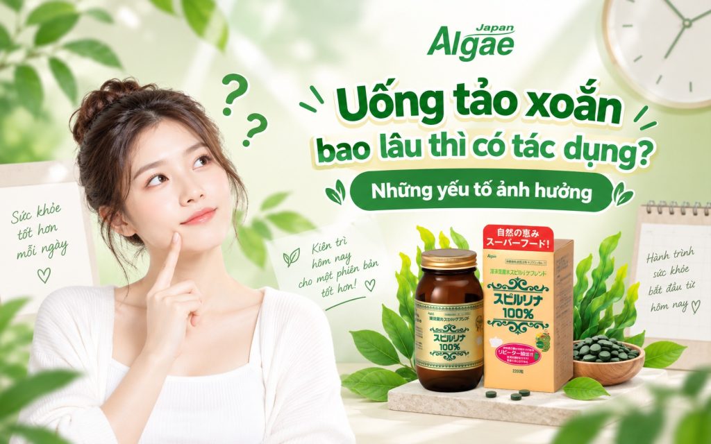 Uống tảo xoắn bao lâu thì có tác dụng? Những yếu tố ảnh hưởng