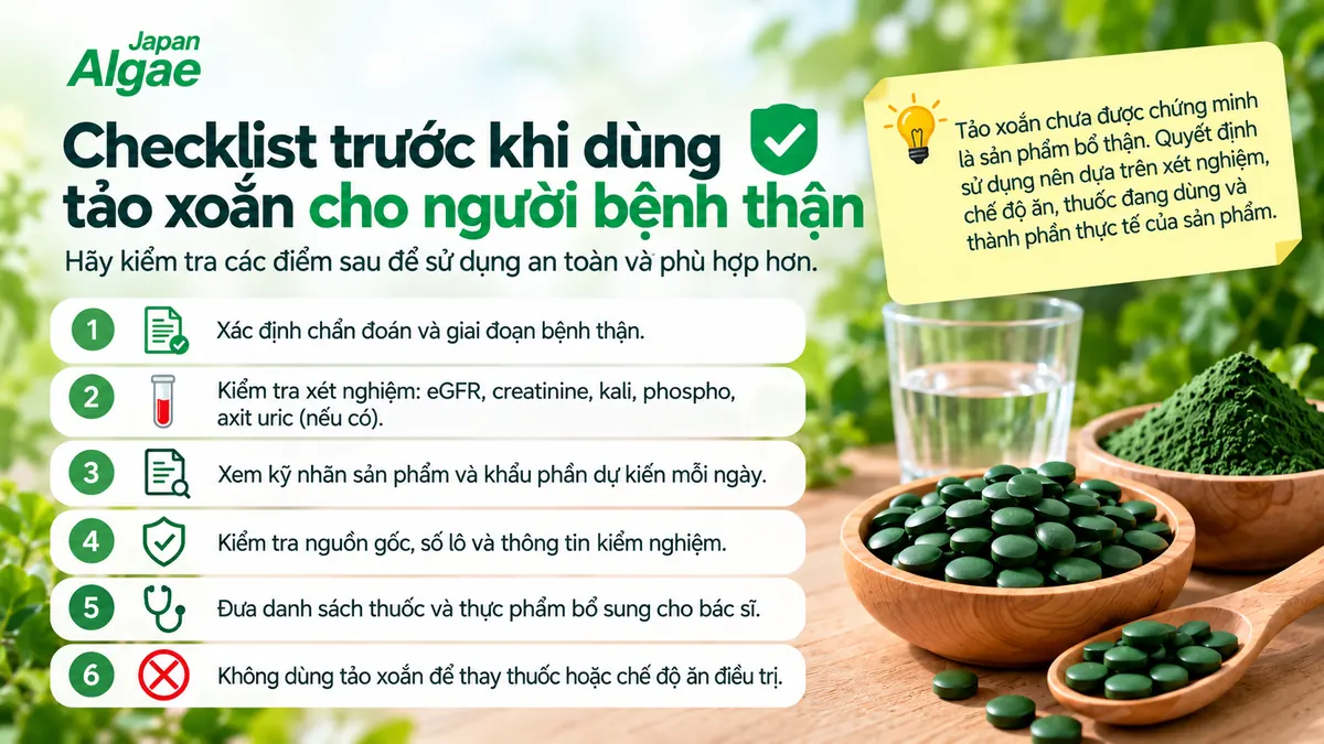 Checklist trước khi dùng tảo xoắn cho người bệnh thận