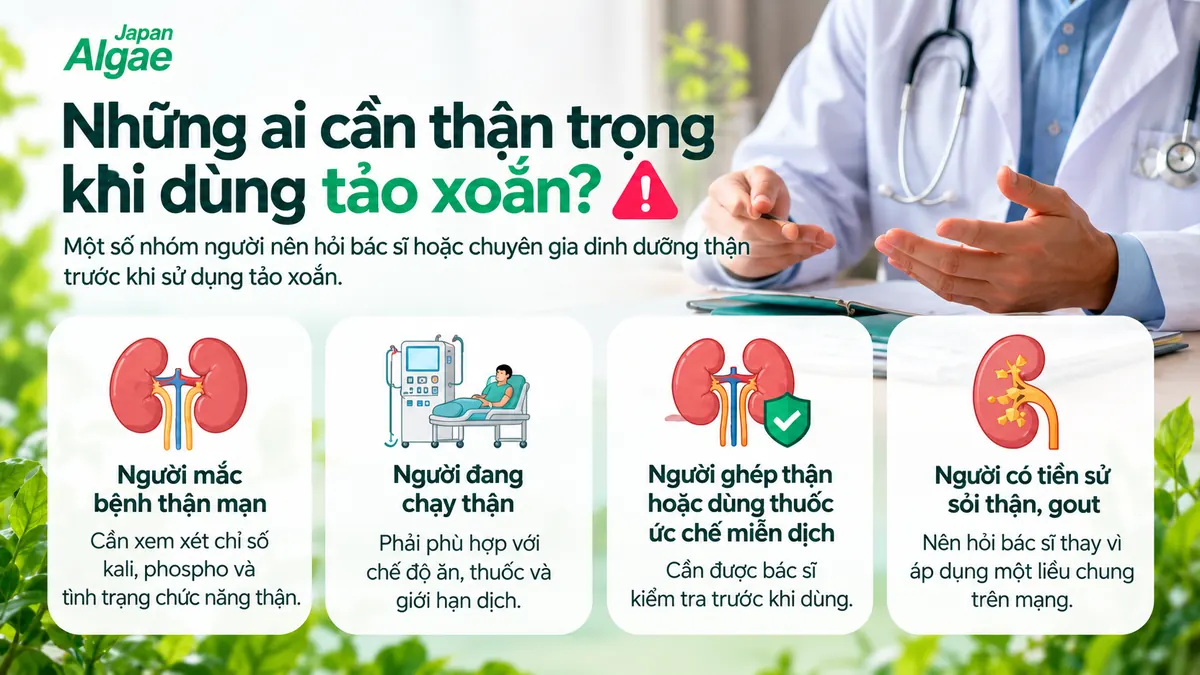 Những nhóm người cần thận trọng khi dùng tảo xoắn với bệnh thận